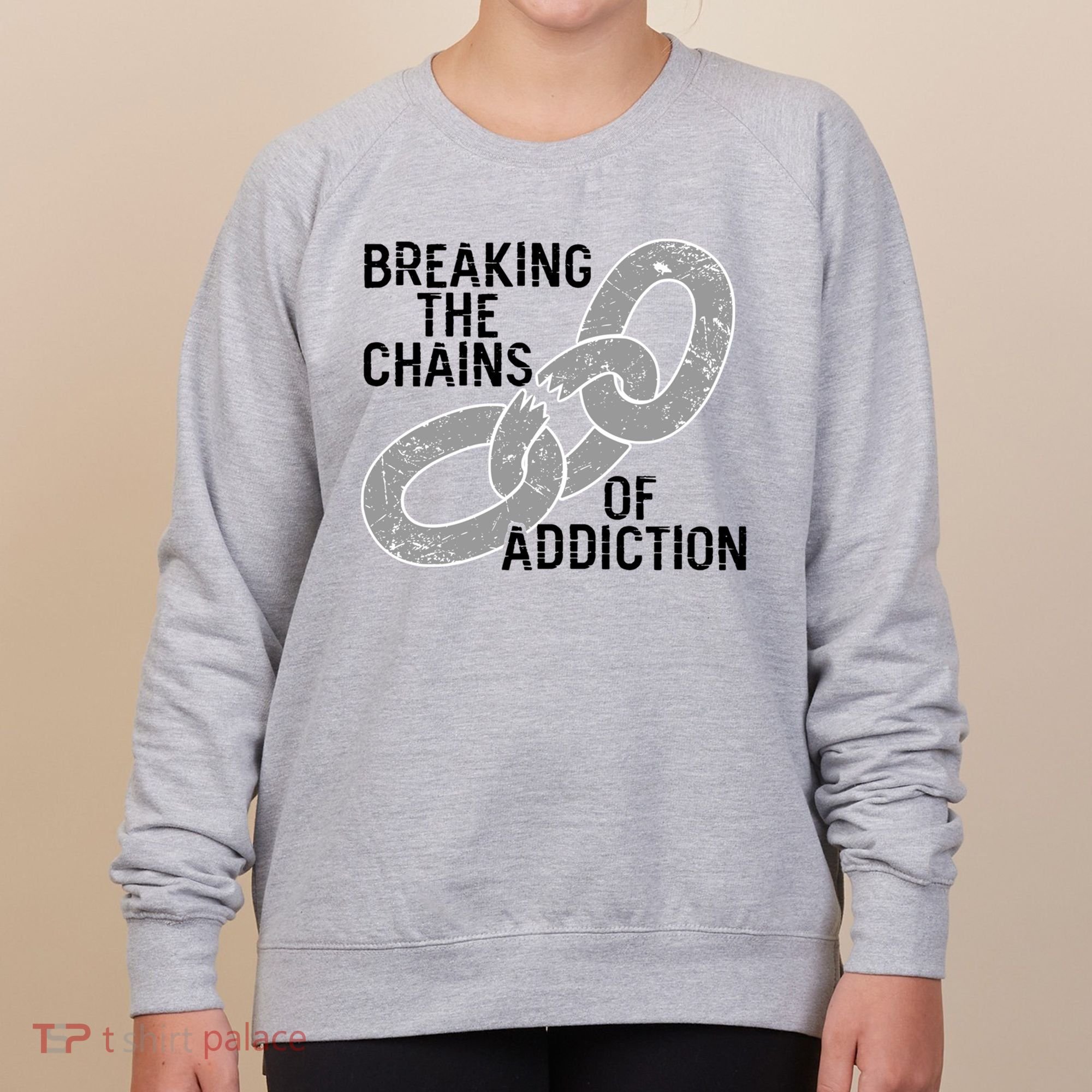 Breaking The Chains Of Addiction Aa Na Clean Sober Recovery Gift Women's Sweatshirt