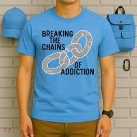 Breaking The Chains Of Addiction Aa Na Clean Sober Recovery Gift T-Shirt thumb 5