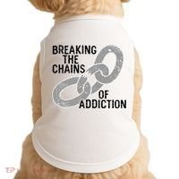 Breaking The Chains Of Addiction Aa Na Clean Sober Recovery Gift Doggie Tank thumb 0