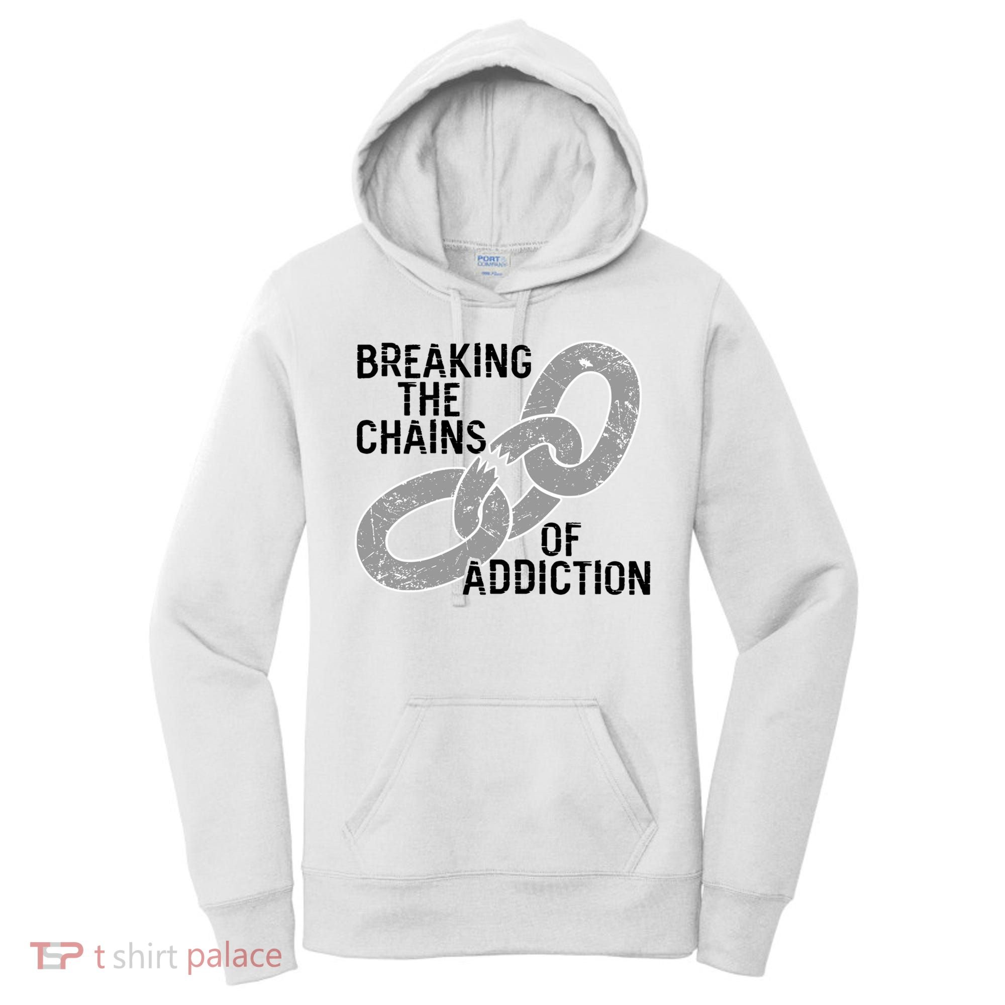Breaking The Chains Of Addiction Aa Na Clean Sober Recovery Gift Women's Hoodie