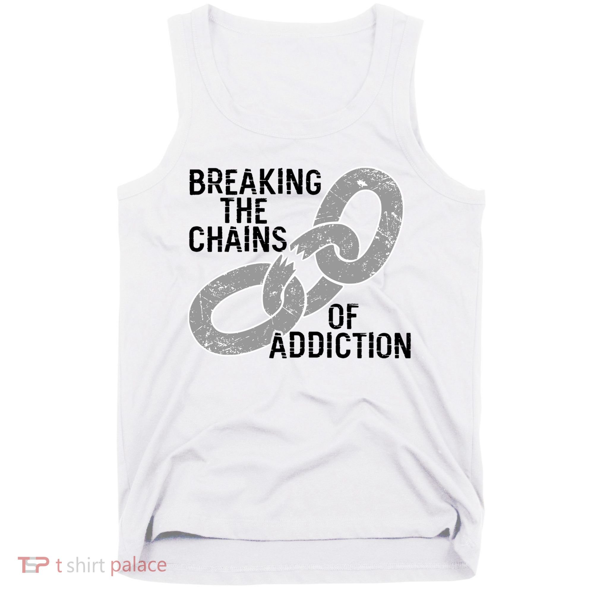 Breaking The Chains Of Addiction Aa Na Clean Sober Recovery Gift Tank Top