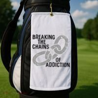 Breaking The Chains Of Addiction Aa Na Clean Sober Recovery Gift Golf Towel thumb 2