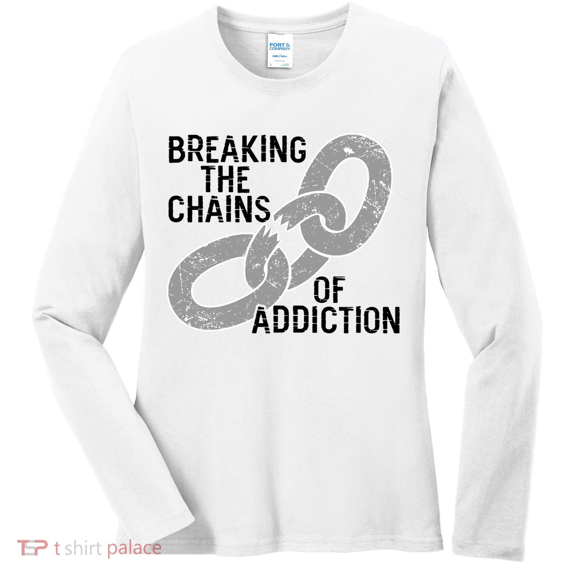 Breaking The Chains Of Addiction Aa Na Clean Sober Recovery Gift Women's Long Sleeve Shirt
