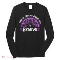 Believe Thyroid Cancer Awareness Month Thyroid Cancer Long Sleeve Shirt thumb 0
