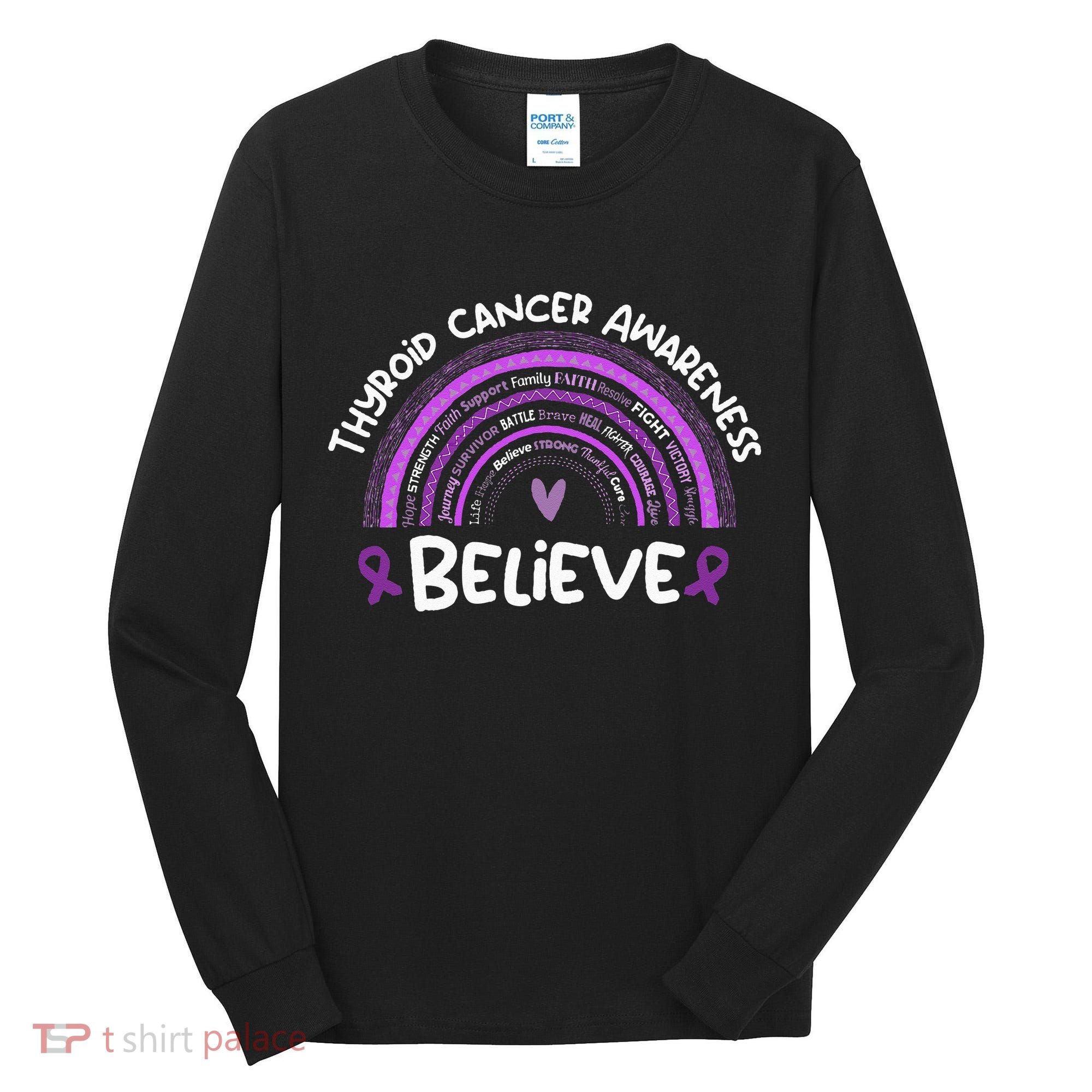 Believe Thyroid Cancer Awareness Month Thyroid Cancer Tall Long Sleeve Shirt