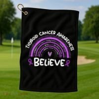 Believe Thyroid Cancer Awareness Month Thyroid Cancer Golf Towel thumb 1