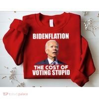 Bidenflation The Cost Of Voting Stupid Funny Sweatshirt thumb 2