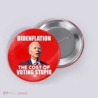 Bidenflation The Cost Of Voting Stupid Funny Button thumb 0