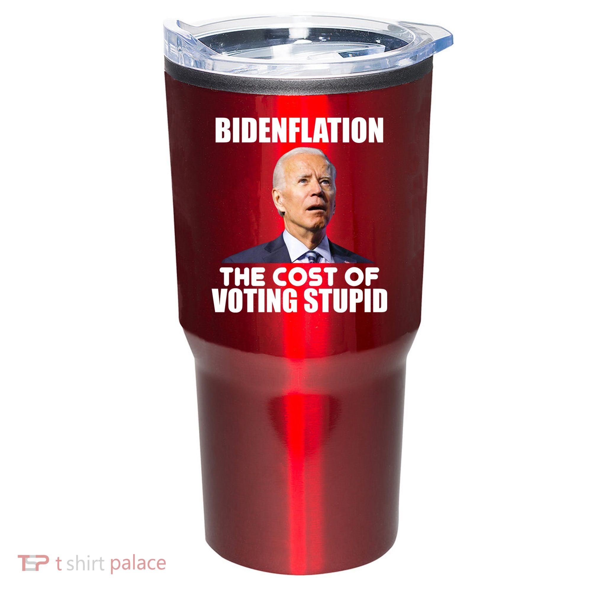 Bidenflation The Cost Of Voting Stupid Funny Tumbler