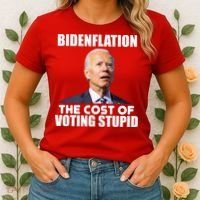 Bidenflation The Cost Of Voting Stupid Funny Women's T-Shirt thumb 2