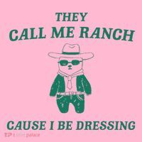 Bear They Call Me Ranch Cause I Be Dressing Coaster thumb 2