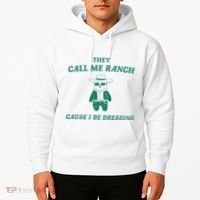 Bear They Call Me Ranch Cause I Be Dressing Hoodie thumb 2