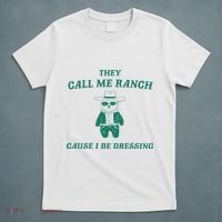 Bear They Call Me Ranch Cause I Be Dressing T-Shirt thumb 5