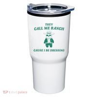 Bear They Call Me Ranch Cause I Be Dressing Tumbler thumb 0