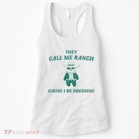 Bear They Call Me Ranch Cause I Be Dressing Women's Tank Top thumb 0
