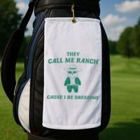 Bear They Call Me Ranch Cause I Be Dressing Golf Towel thumb 2