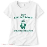 Bear They Call Me Ranch Cause I Be Dressing Women's T-Shirt thumb 0