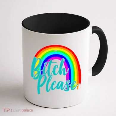 B*tch Please Rainbow Coffee Mug back