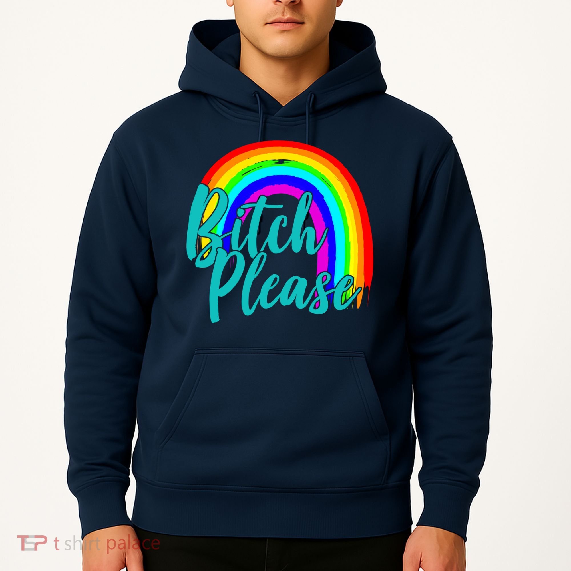 B*tch Please Rainbow Hoodie