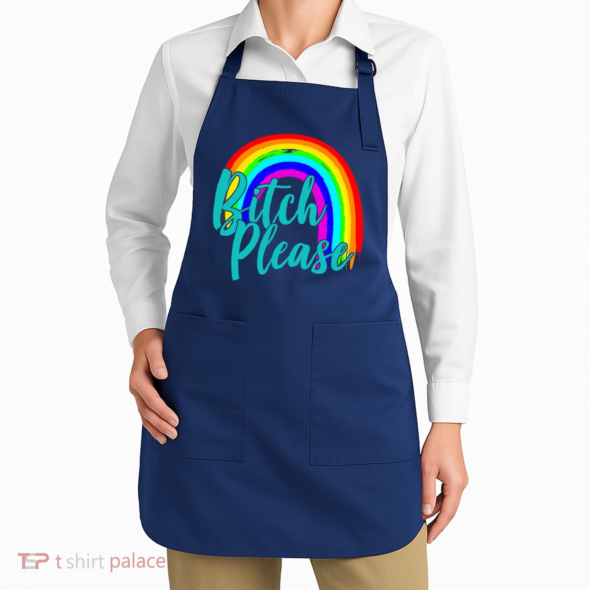 B*tch Please Rainbow Apron