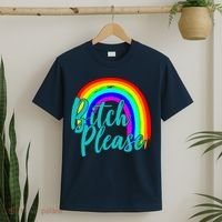 B*tch Please Rainbow T-Shirt thumb 2