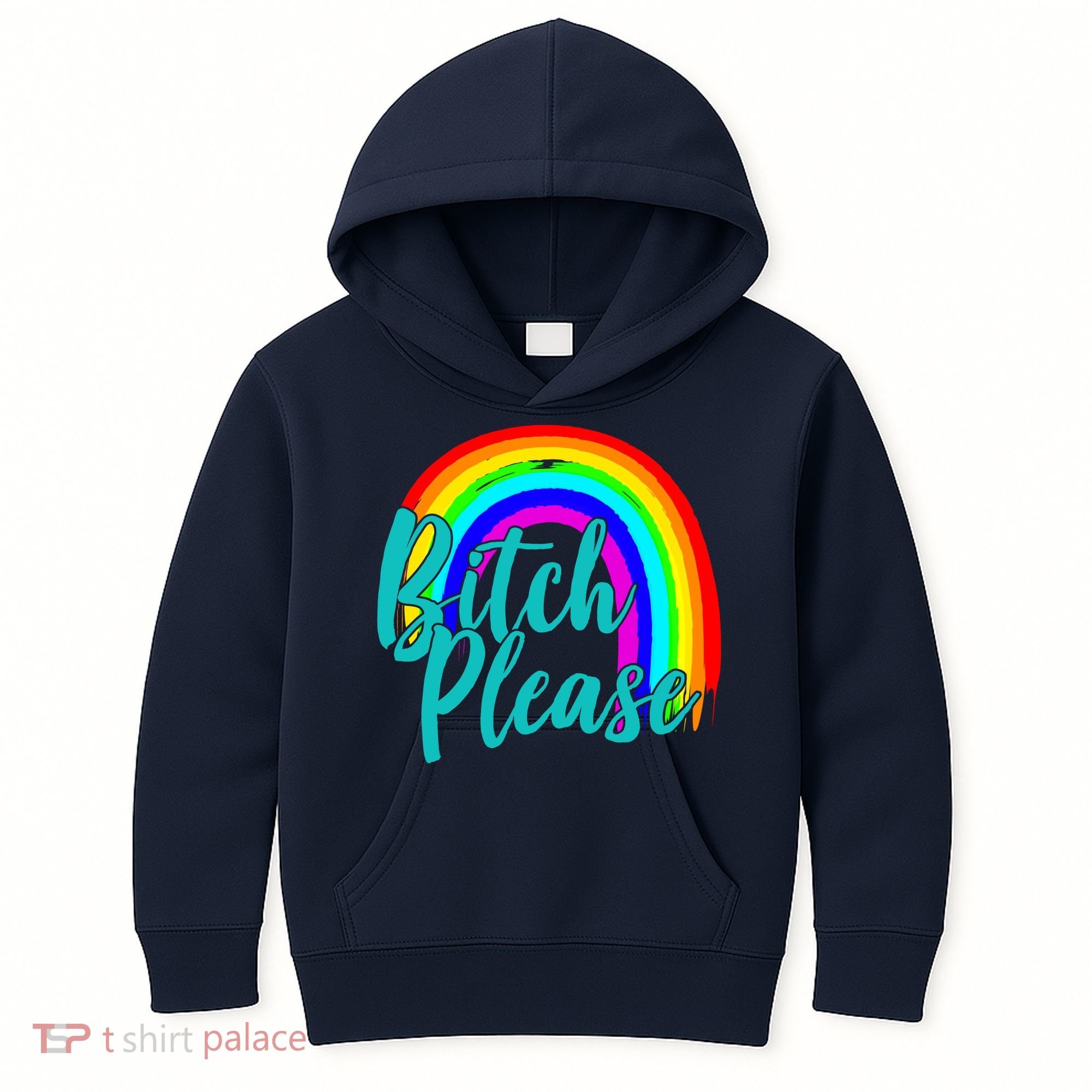 B*tch Please Rainbow Kids Hoodie