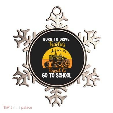 Born To Drive Tractors Forced To Go To School Ornament