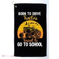 Born To Drive Tractors Forced To Go To School Golf Towel thumb 0