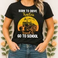 Born To Drive Tractors Forced To Go To School Women's T-Shirt thumb 2