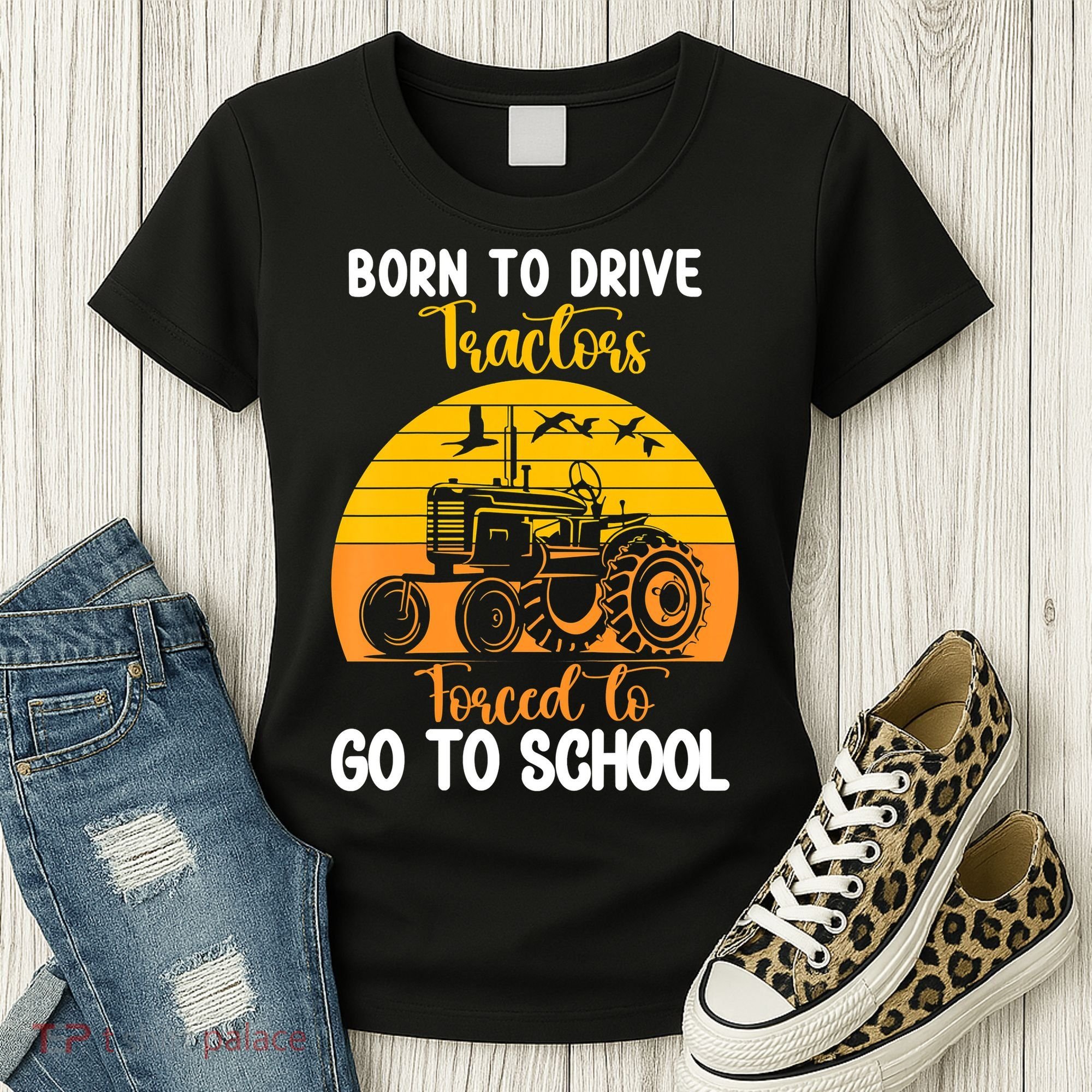 Born To Drive Tractors Forced To Go To School Women's T-Shirt