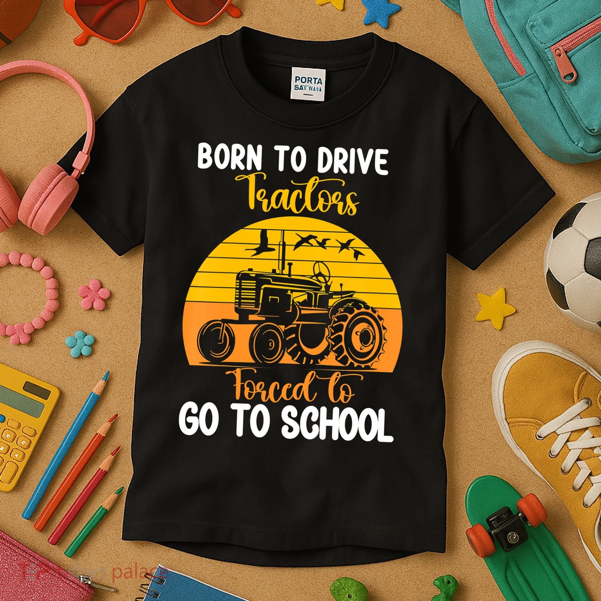 Born To Drive Tractors Forced To Go To School Kids T-Shirt