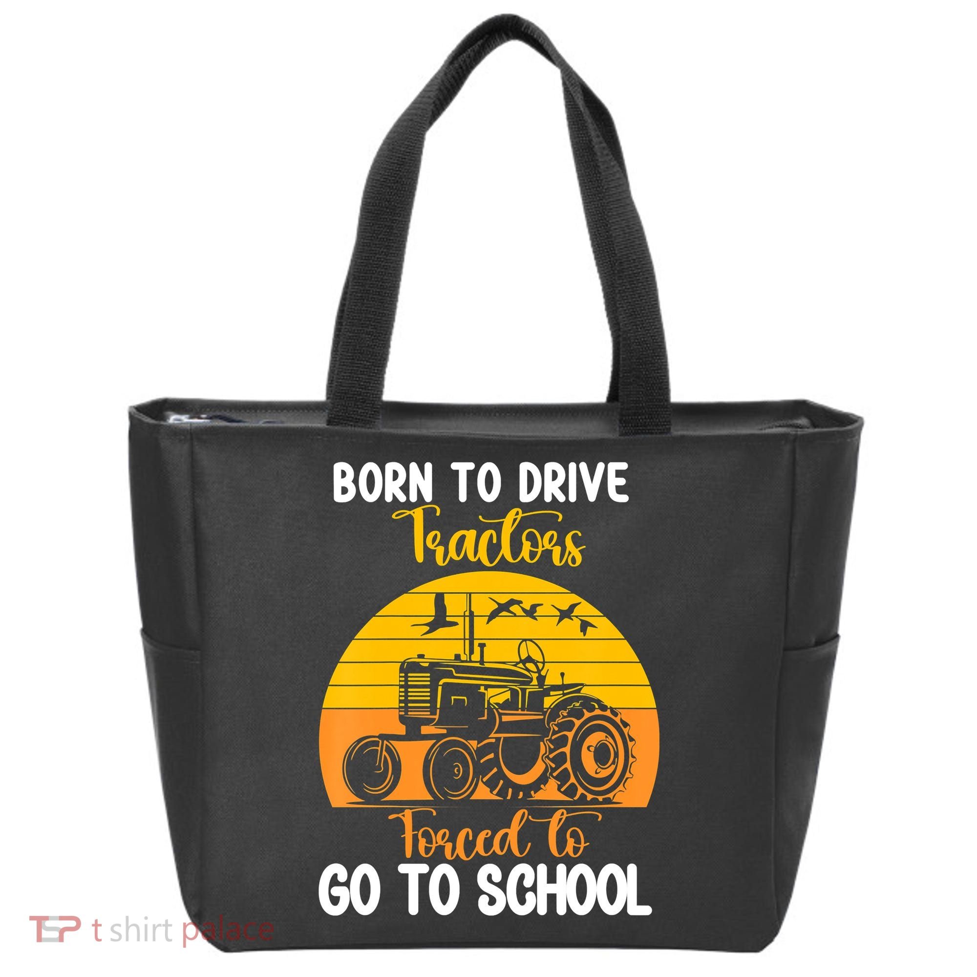 Born To Drive Tractors Forced To Go To School Tote Bag