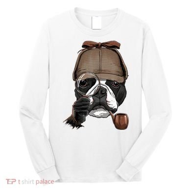 Boston Terrier Detective Boston Terrier Dog Lover Long Sleeve Shirt