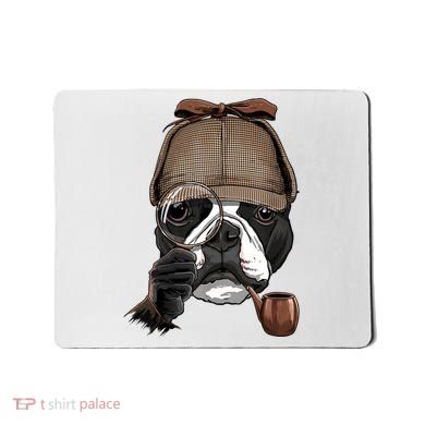 Boston Terrier Detective Boston Terrier Dog Lover Mousepad