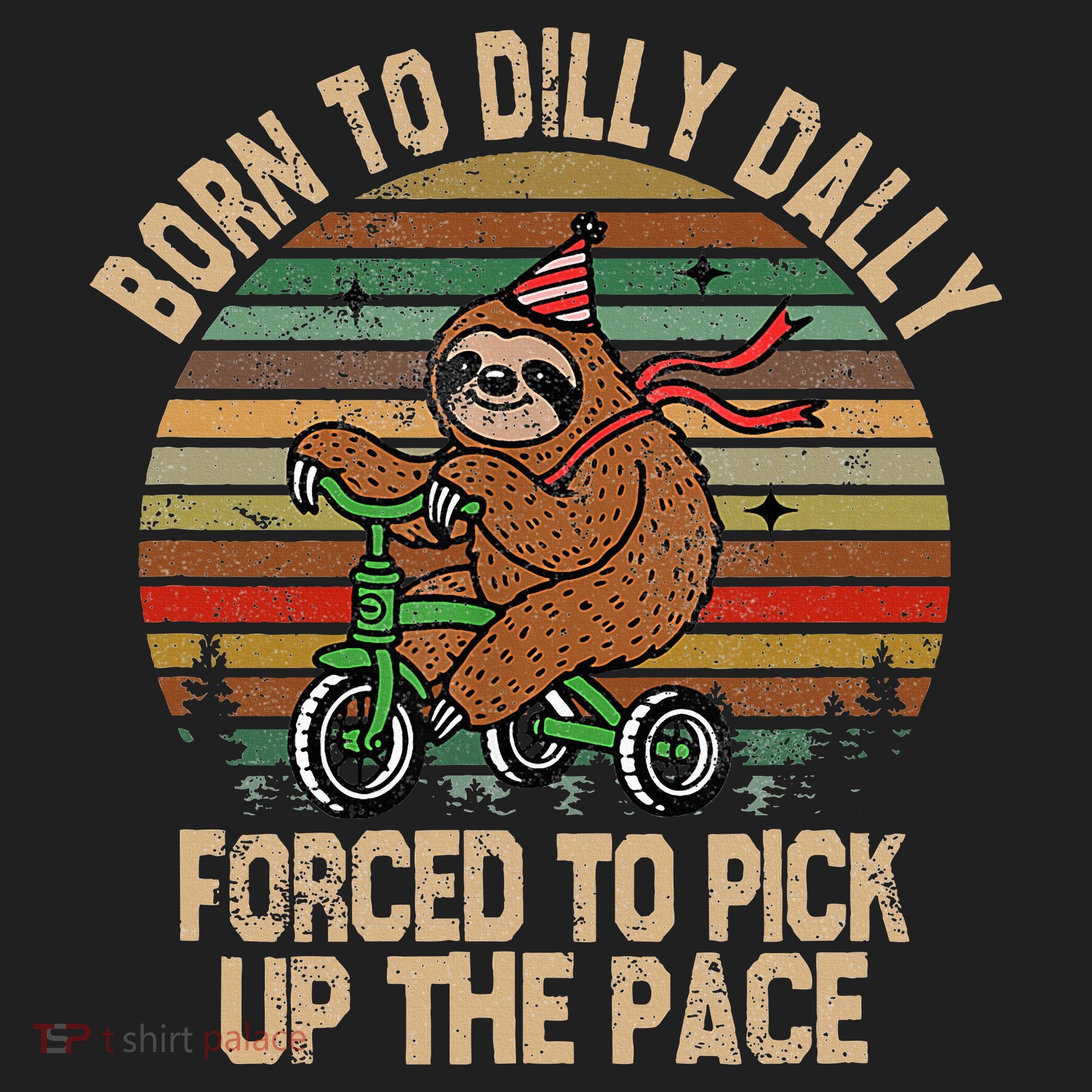 Born To Dilly Dally Forced To Pick Up The Pace Cute Sloth Beanie