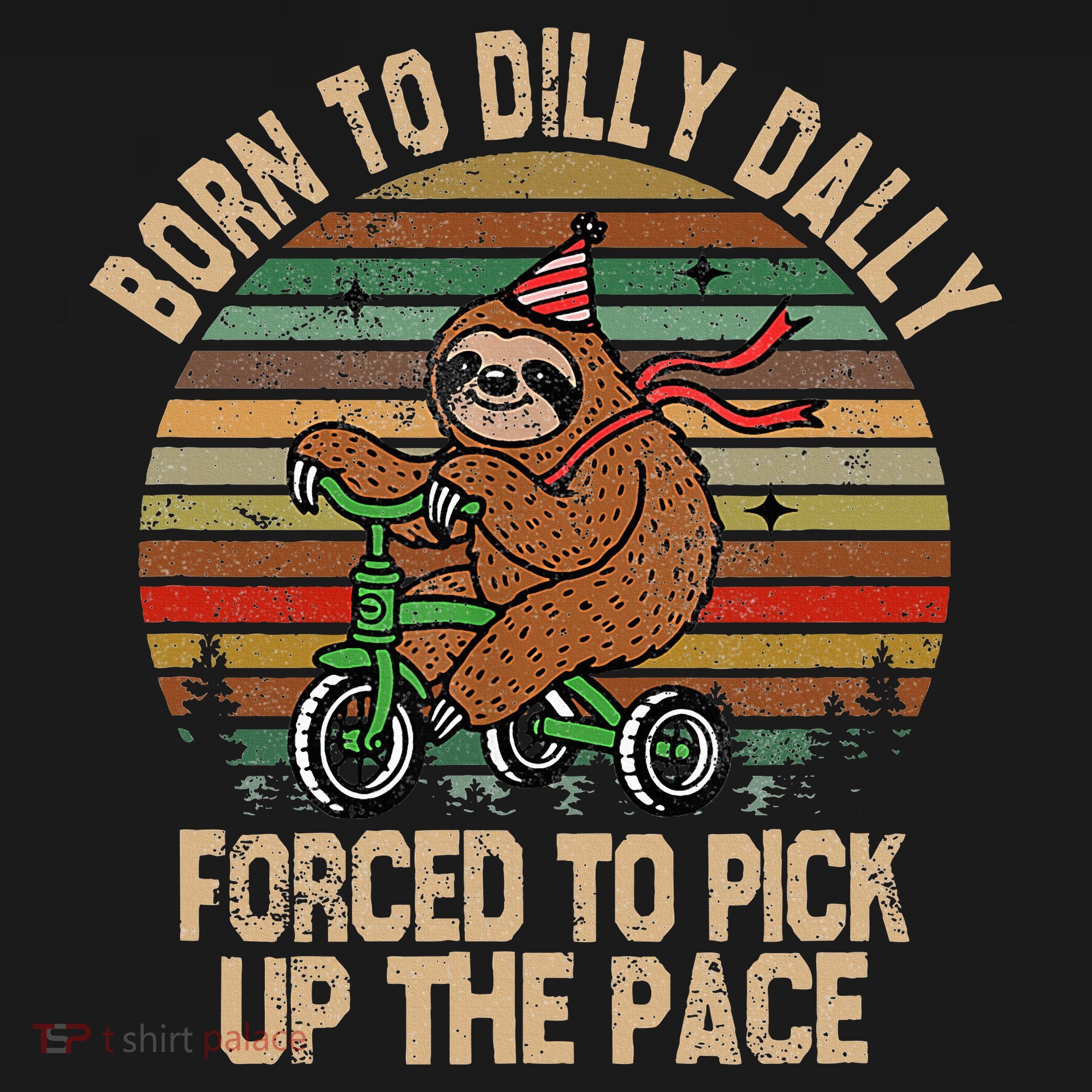 Born To Dilly Dally Forced To Pick Up The Pace Cute Sloth Coaster