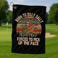 Born To Dilly Dally Forced To Pick Up The Pace Cute Sloth Golf Towel thumb 1