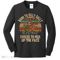 Born To Dilly Dally Forced To Pick Up The Pace Cute Sloth Kids Long Sleeve Shirt thumb 0