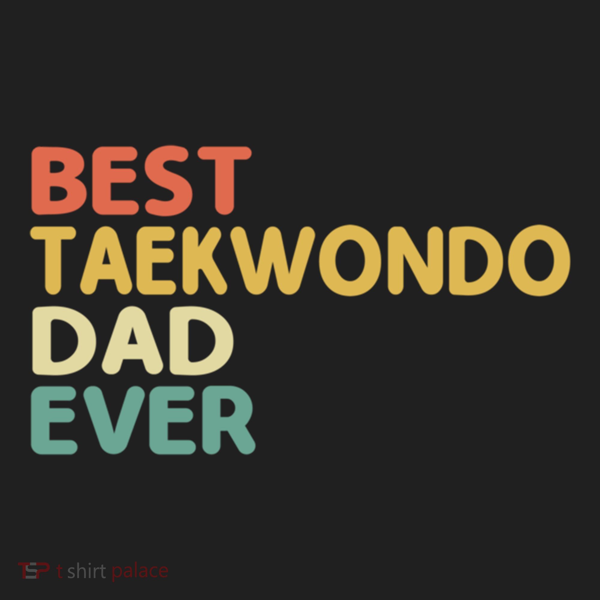 Best Taekwondo Dad Ever Martial Arts Tkd Gift Hat