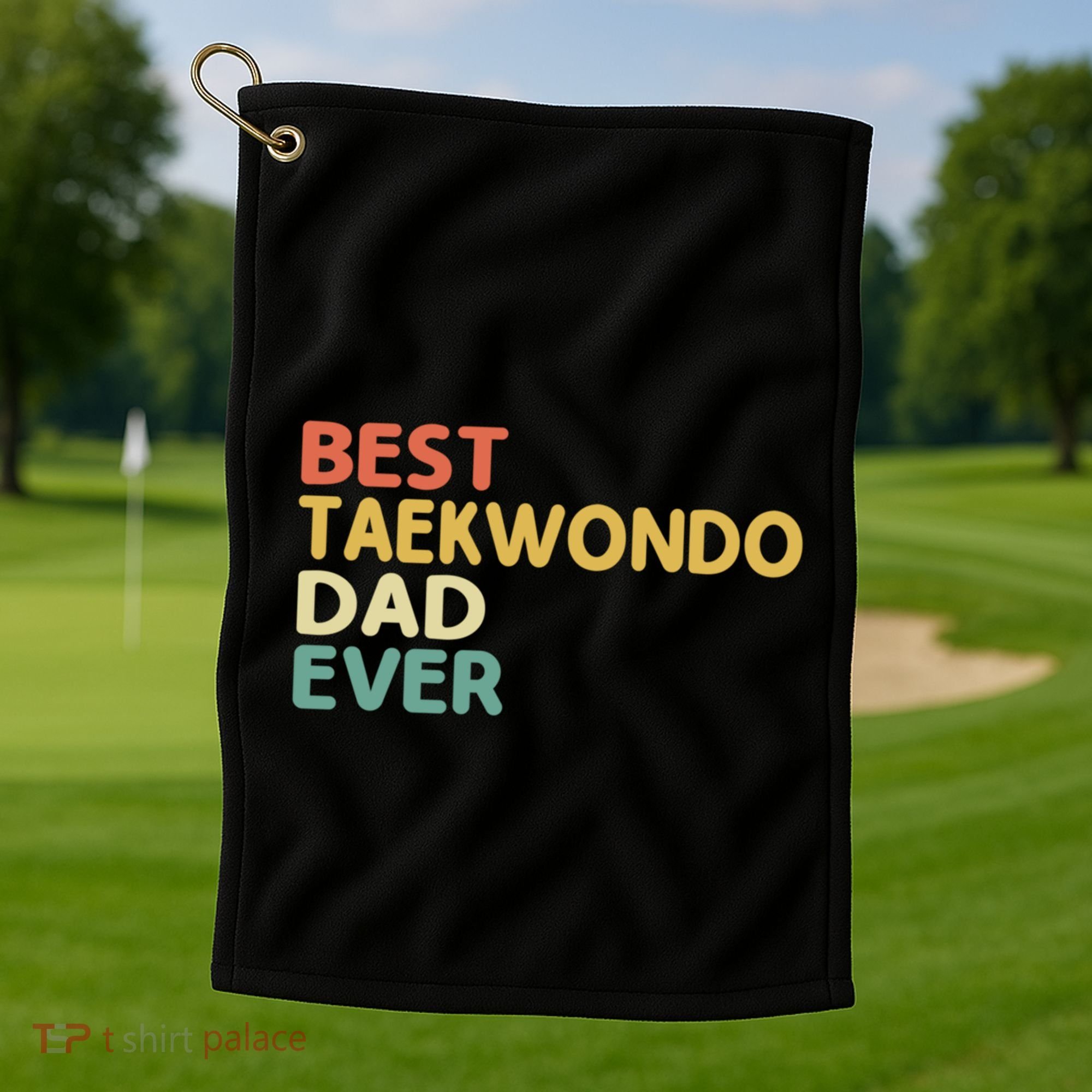 Best Taekwondo Dad Ever Martial Arts Tkd Gift Golf Towel