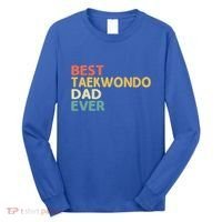 Best Taekwondo Dad Ever Martial Arts Tkd Gift Long Sleeve Shirt thumb 0