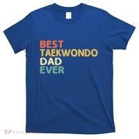 Best Taekwondo Dad Ever Martial Arts Tkd Gift T-Shirt thumb 0
