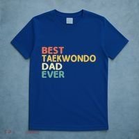 Best Taekwondo Dad Ever Martial Arts Tkd Gift T-Shirt thumb 5