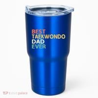 Best Taekwondo Dad Ever Martial Arts Tkd Gift Tumbler thumb 0