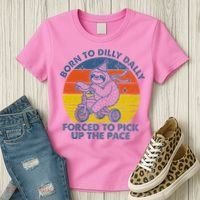 Born To Dilly Dally Forced To Pick Up The Pace Cute Women's T-Shirt thumb 3