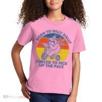 Born To Dilly Dally Forced To Pick Up The Pace Cute Kids T-Shirt thumb 2