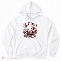 Born To Dilly Dally Forced To Pick Up The Pace Sloth Snail Hoodie thumb 0