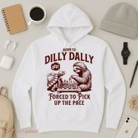 Born To Dilly Dally Forced To Pick Up The Pace Sloth Snail Hoodie thumb 3