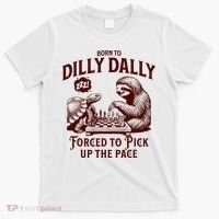 Born To Dilly Dally Forced To Pick Up The Pace Sloth Snail T-Shirt thumb 0