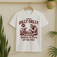 Born To Dilly Dally Forced To Pick Up The Pace Sloth Snail T-Shirt thumb 2